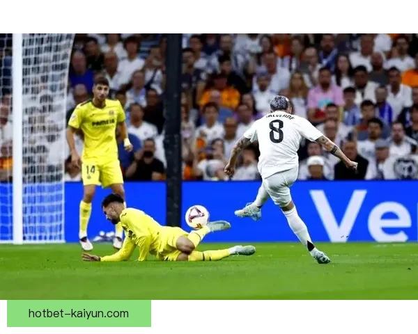 巴尔韦德纪录片推荐：深度解析皇马中场核心的成长历程与赛场表现